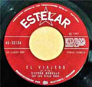 Victor Morelli Con Los Cinco Ases - El Viajero / Asi Soy Yo