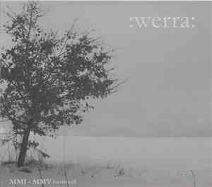 Werra - MMI - MMV [revisited]