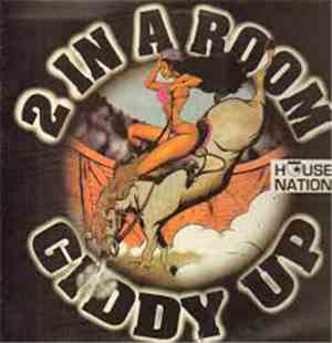 2 In A Room - Giddy Up