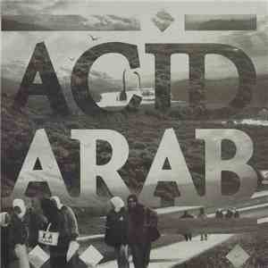 Acid Arab - Djazirat El Maghreb