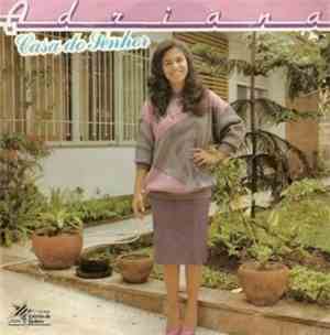Adriana - Casa Do Senhor