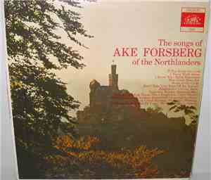 Ake Forsberg  - The Songs Of Ake Forsberg Of The Northlanders