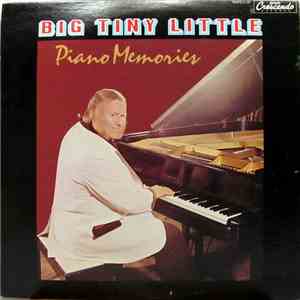 Big Tiny Little - Piano Memories