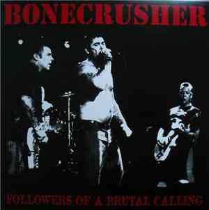 Bonecrusher - Followers Of A Brutal Calling