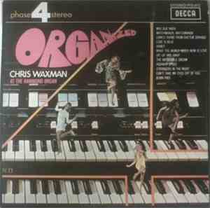 Chris Waxman - Organized