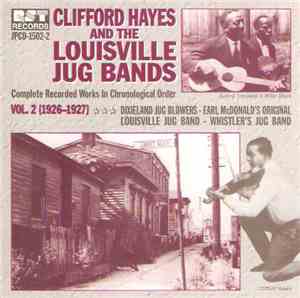 Clifford Hayes - Clifford Hayes & Louisville Jug Bands Vol. 2 (1926 - 1927)