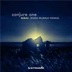 Conjure One - Serac (Eddie Murray Remix)