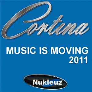 Cortina - Music Is Moving 2011