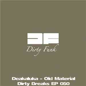 Deakaluka - Old Material
