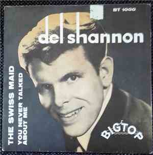 Del Shannon - The Swiss Maid