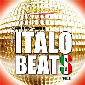 DJ Happy Vibes Presents Various - Italo Beats Vol. 1