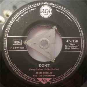 Elvis Presley With The Jordanaires - Don't / I Beg Of You