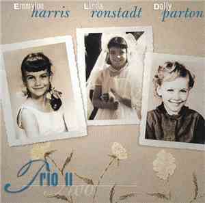 Emmylou Harris, Linda Ronstadt, Dolly Parton - Trio II
