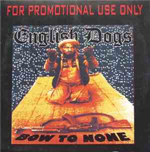 English Dogs - Bow To None
