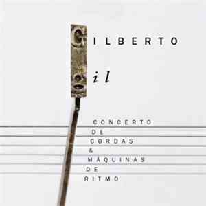 Gilberto Gil - Concerto De Cordas & Máquinas De Ritmo