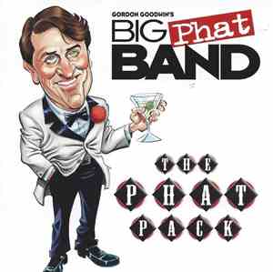 Gordon Goodwin's Big Phat Band - The Phat Pack