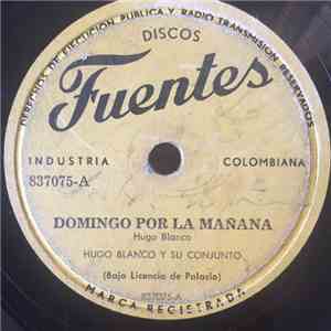 Hugo Blanco Y Su Conjunto - Domingo Por La Mañana / Por La Carretera