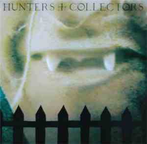 Hunters + Collectors - Hunters + Collectors