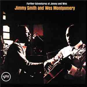 Jimmy Smith & Wes Montgomery - Further Adventures Of Jimmy Smith & Wes Montgomery