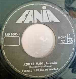 Johnny Pacheco Y Su Nuevo Tumbao - Azucar Mami / Que Risa Me Da