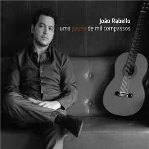 João Rabello - Uma Pausa De Mil Compassos