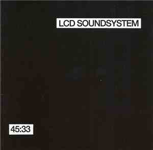 LCD Soundsystem - 45:33