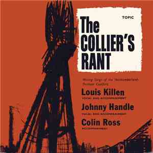 Louis Killen, Johnny Handle, Colin Ross - The Collier's Rant