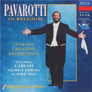 Luciano Pavarotti - Pavarotti In Belgium