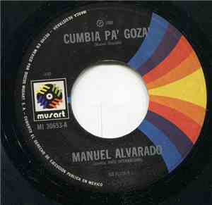 Manuel Alvarado, Las Emes - Cumbia Pa' Goza' / Brisas Del Valle