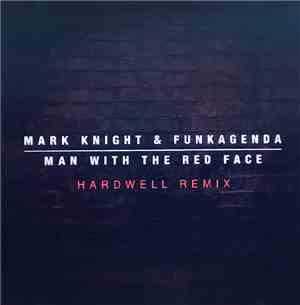 Mark Knight & Funkagenda - Man With The Red Face (Hardwell Remix)