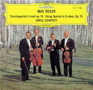 Max Reger, Drolc-Quartett - Streichquartett D-moll Op. 74 = String Quartet In D Minor, Op. 74