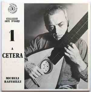 Micheli Raffaelli - Cullizziò Arti D'Oghju 1 - A Cetera