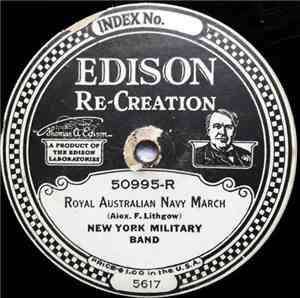 New York Military Band / Creatore And His Band - Royal Australian Navy March / Marche Indienne (Hindoo March)