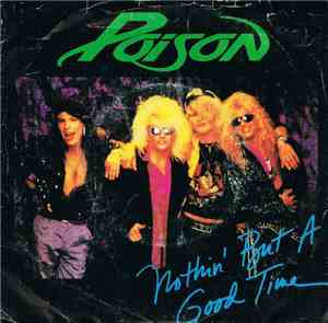 Poison  - Nothin' But A Good Time