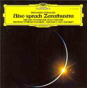 Richard Strauss / Herbert von Karajan / Michel Schwalbé / Berliner Philharmoniker - Also Sprach Zarathustra