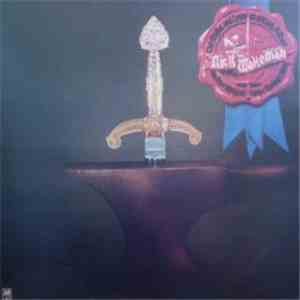 Rick Wakeman - The Myths And Legends Of King Arthur And The Knights Of The Round Table