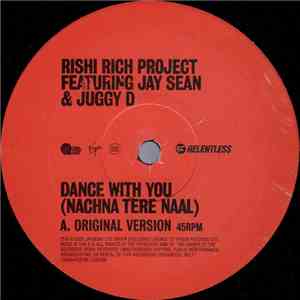 Rishi Rich Project - Dance With You