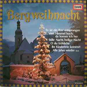 Ruhpoldinger Kinderchor , Leitung Erich Stadler, Bläservereinigung Musica Antiqua, Sven Nicolai - Bergweihnacht