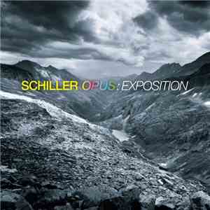 Schiller - Opus: Exposition