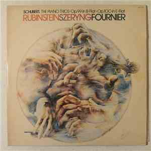 Schubert - Rubinstein, Szeryng, Fournier - The Piano Trios - Op. 99 In B-Flat • Op. 100 In E-Flat