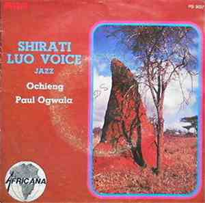 Shirati Luo Voice Jazz - Ochieng / Paul Ogwala