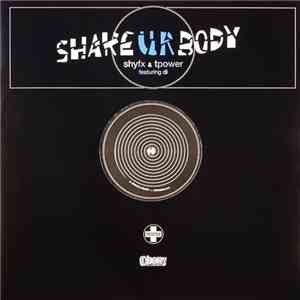 Shy FX & T Power - Shake Ur Body