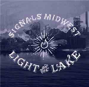 Signals Midwest - Light On The Lake