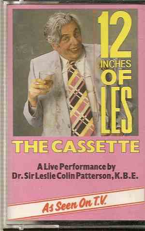 Sir Leslie Colin Patterson - 12 Inches Of Les - A Live Performance By Dr. Sir Leslie Colin Patterson, K.B.E
