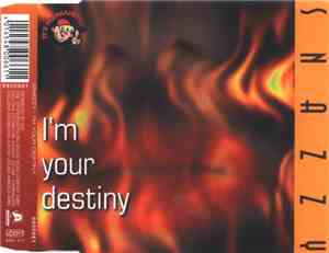 Snazzy - I'm Your Destiny