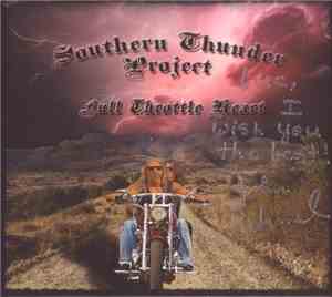 Southern Thunder Project - Full Throttle Heart