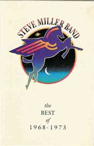Steve Miller Band - The Best Of 1968 - 1973