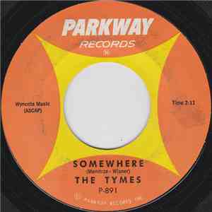 The Tymes - Somewhere / View From My Window