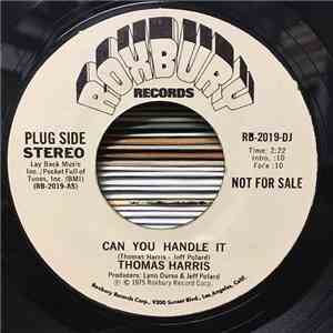 Thomas Harris - Can You Handle It