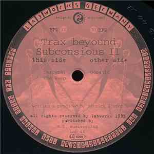 Trax Beyond Subconsious - Trax Beyound Subconsious II